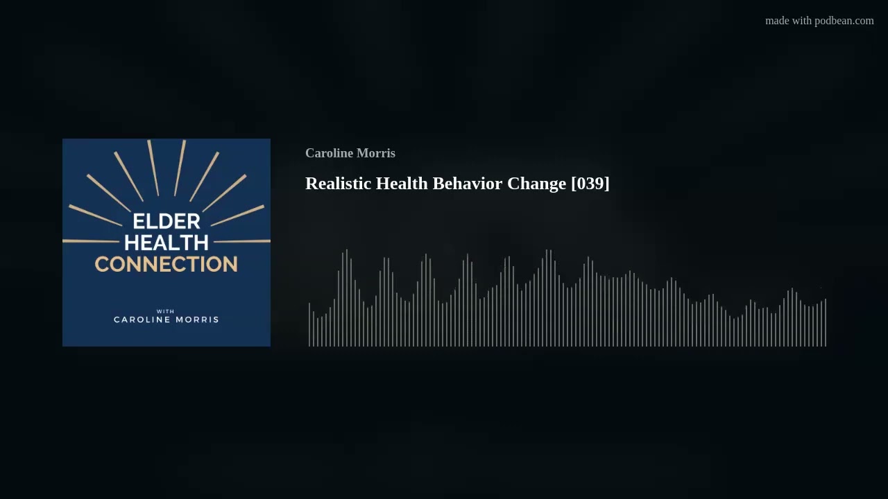 Realistic Health Behavior Change [039]