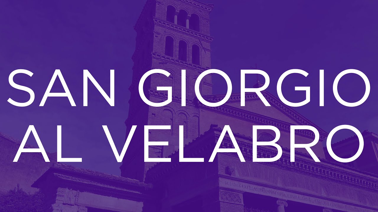 San Giorgio al Velabro – Lenten Station Churches of Rome