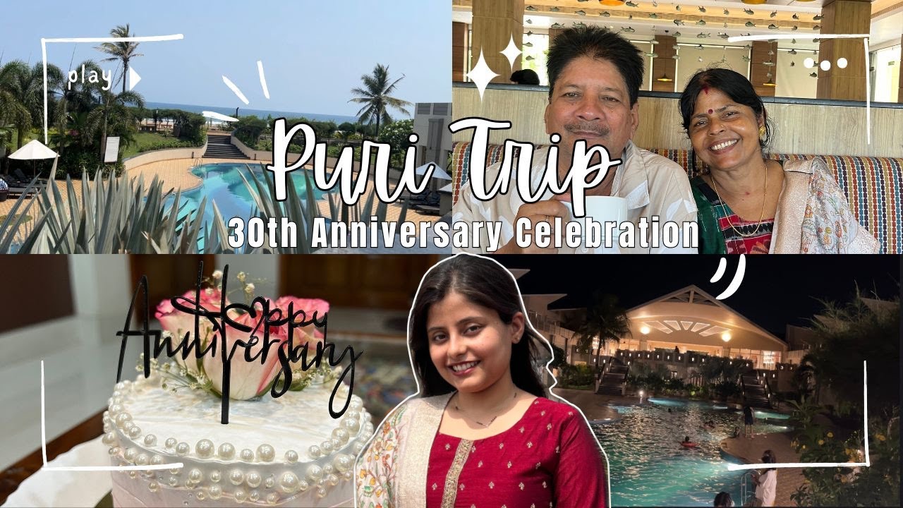 30th Anniversary Celebration || Puri trip || Sterling Puri