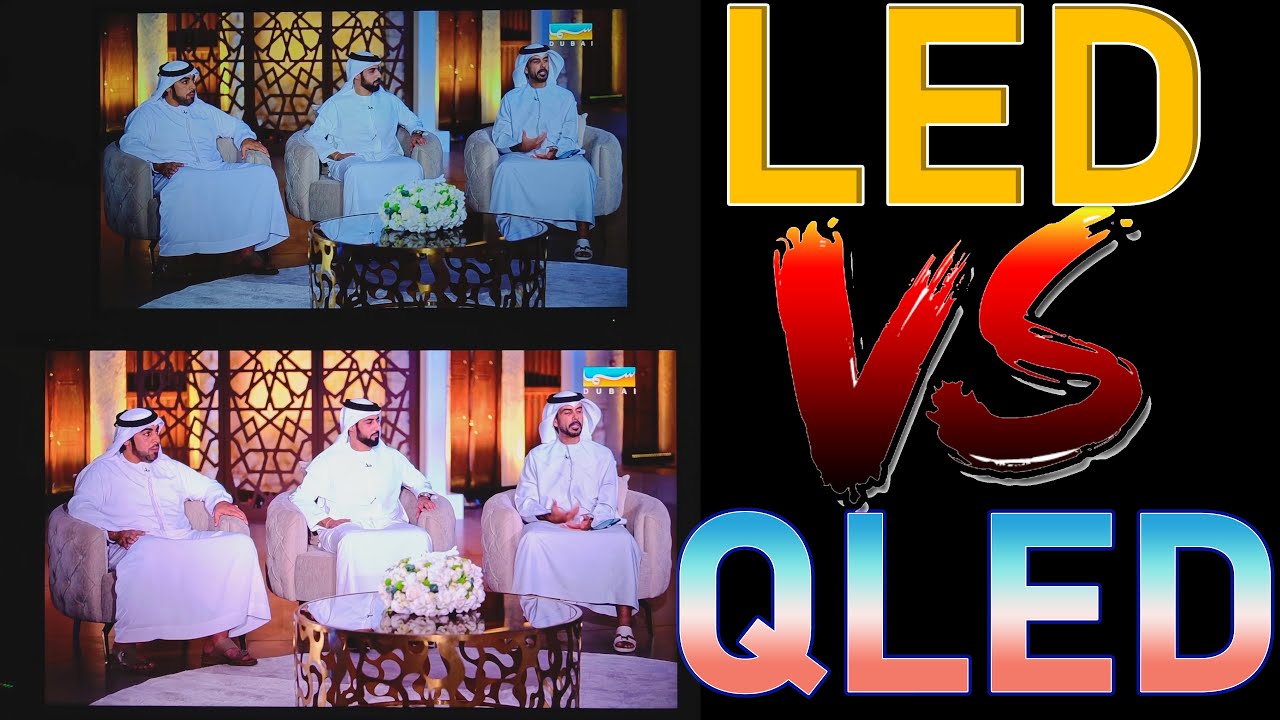 LED Vs QLED - مقارنات شاشات رويال رحماني  - مقارنة بين