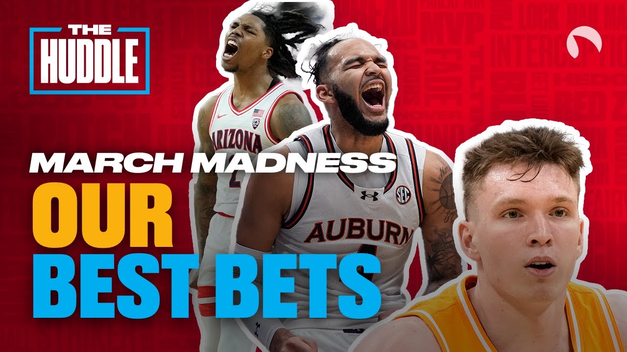 Our Round of 64 March Madness BEST BETS with Iain MacMillan | The Huddle