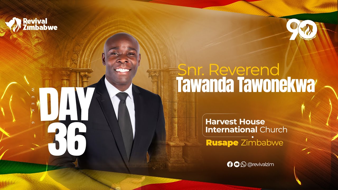 Day 36 | Revival Zimbabwe 90 Days of Prayer and Fasting #RevivalZimbabwe