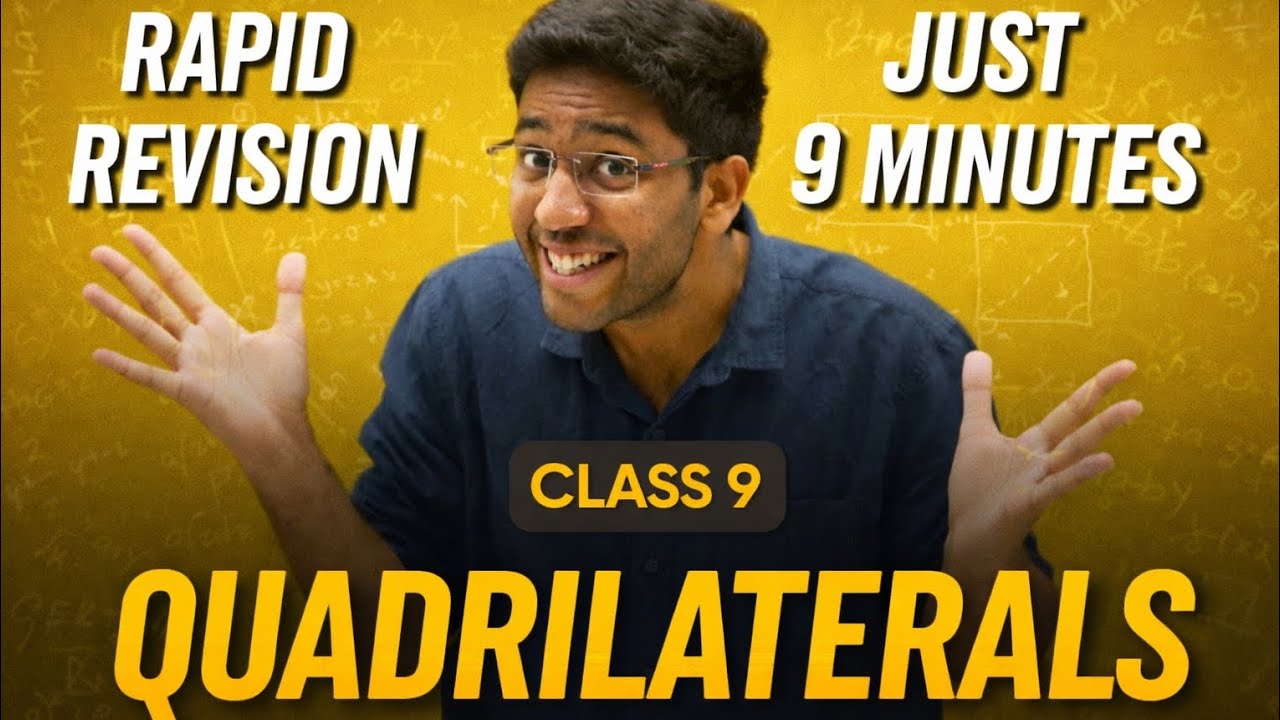 Rapid Revision Of Quadrilateral Class 9th By Shobhit Nirwan | Shobhit Nirwan | Quadrilateral | Maths