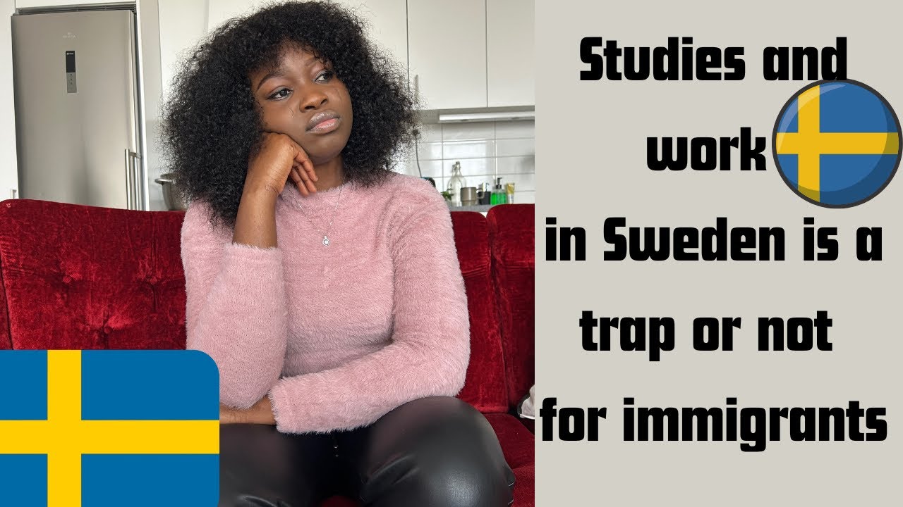 Studies and work in Sweden is a trap or not for immigrants