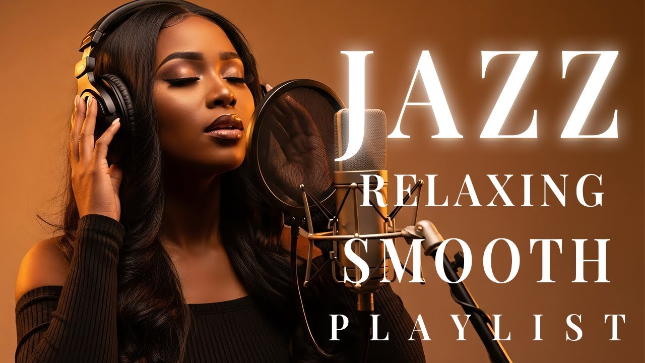 Romantic Soulful Smooth Jazz 🎶 Female Vocals for the Perfect Chill Session