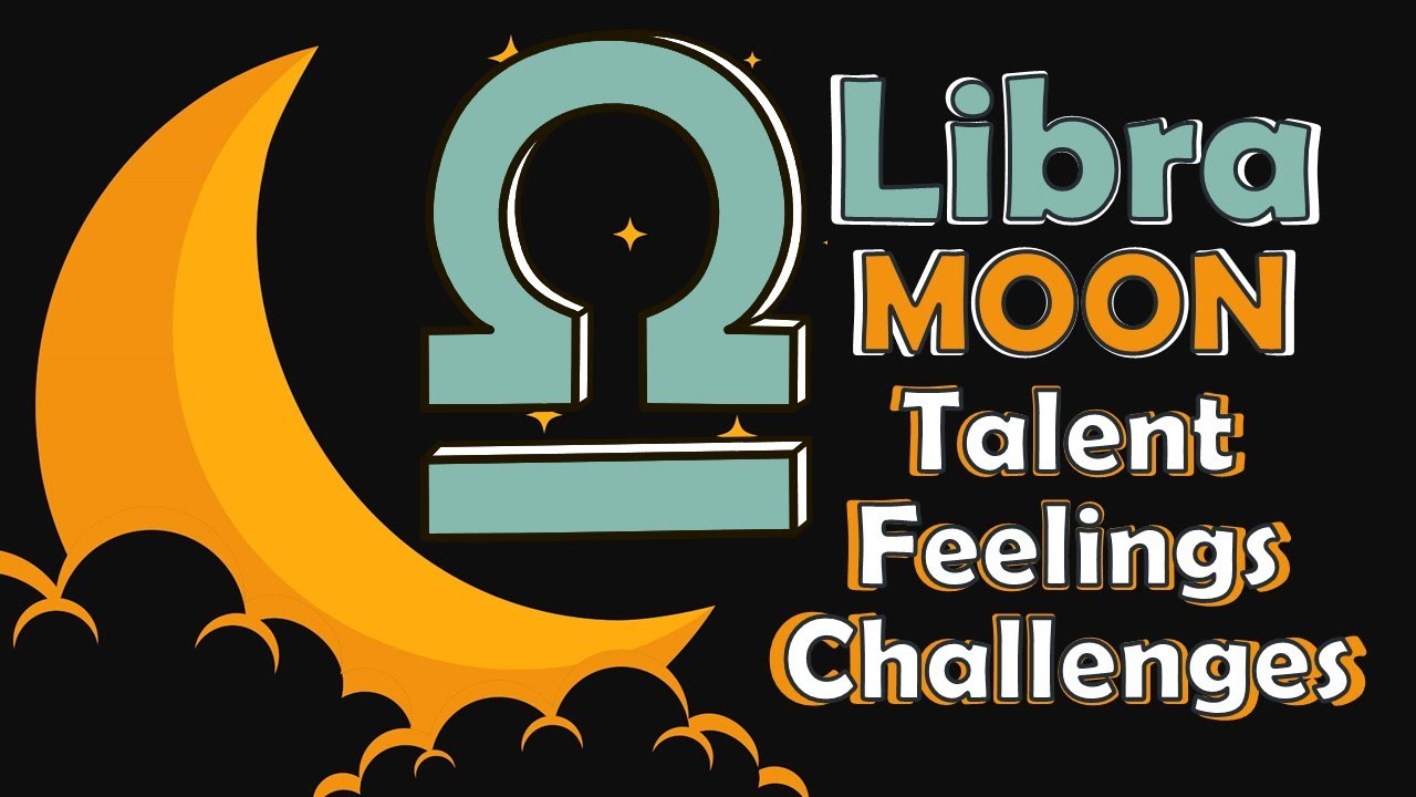 Understanding LIBRA Moon || Talent, Feelings and Challenges
