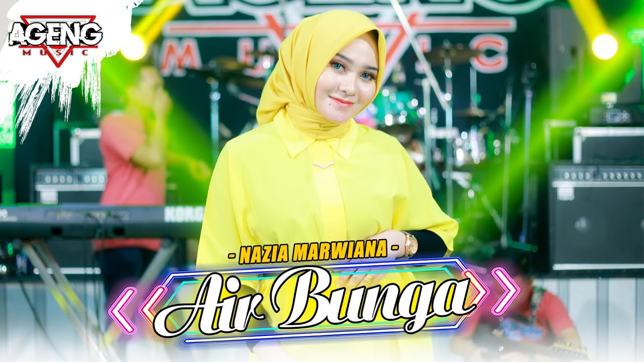 AIR BUNGA - Nazia Marwiana ft Ageng Music (Official Live Music)