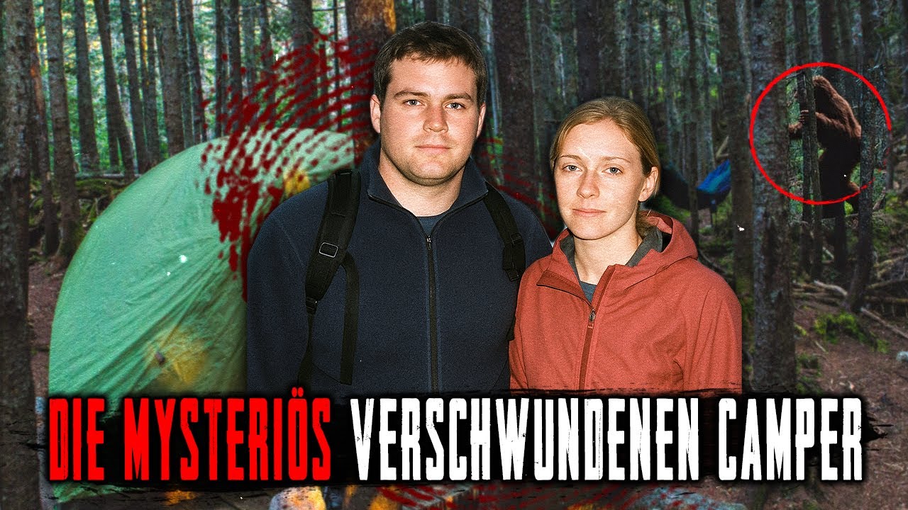 Das Rätsel der Verschwundenen Camper — Was ENTFÜHRT Sie? 3 Schreckliche Fälle