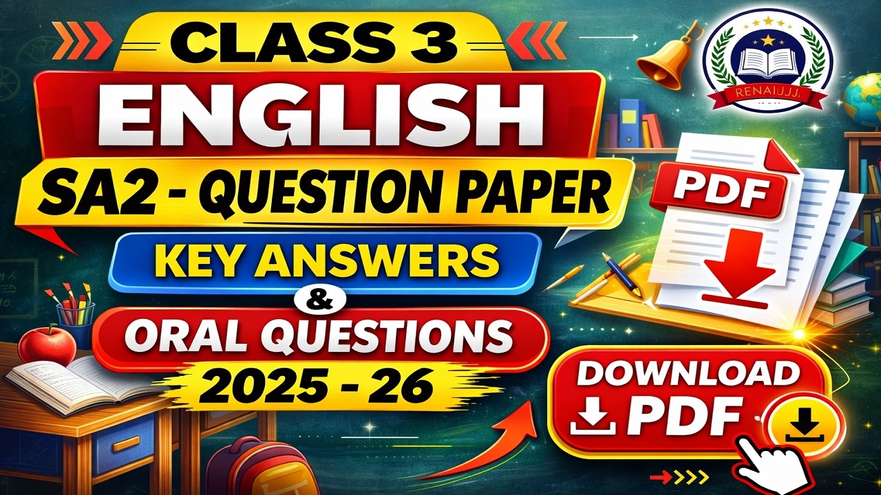 Class 3 English  SA2 Question Paper, Key Answers & Oral questions 2025- 26