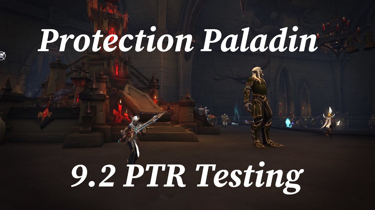 Protection Paladin 9.2 PTR Testing