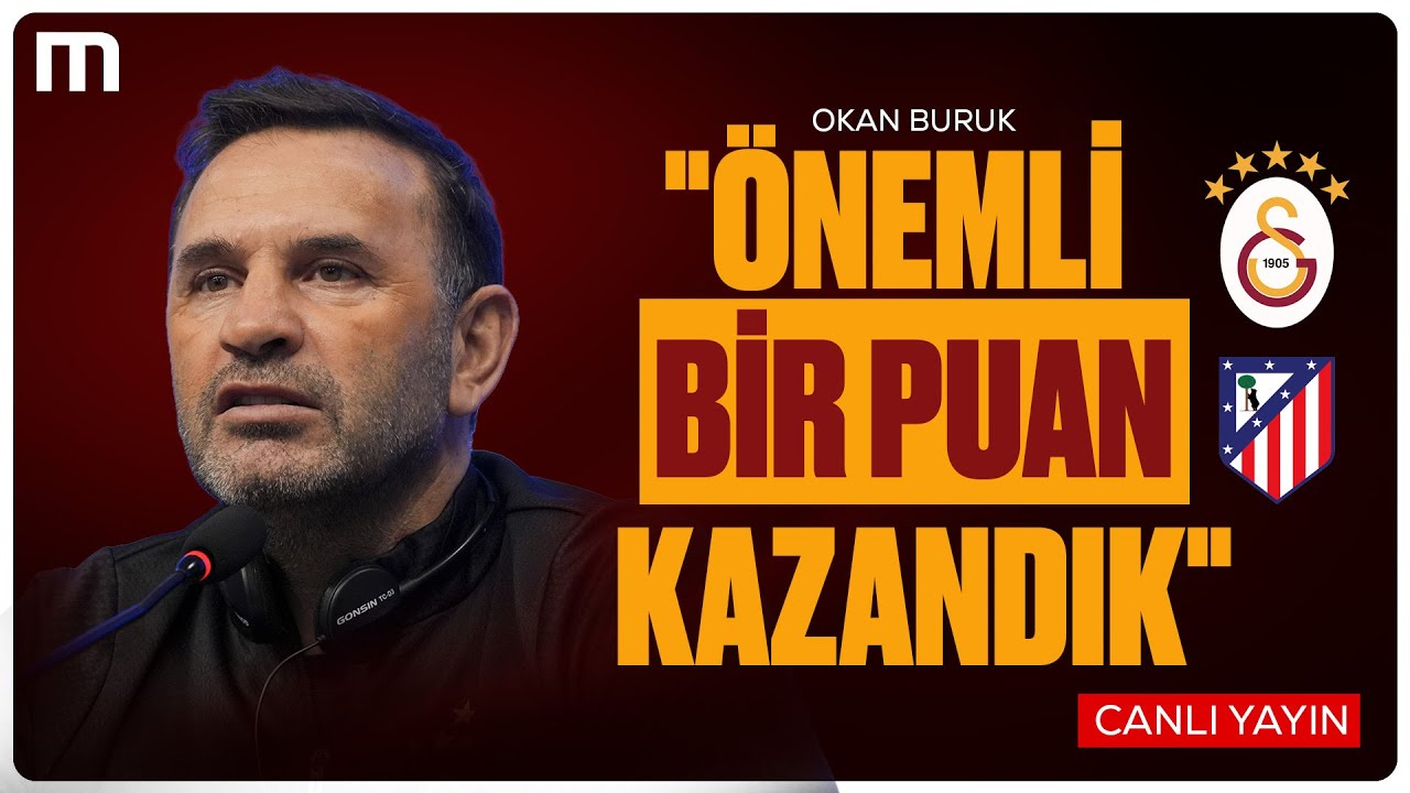 Okan Buruk Maç Sonu Basın Toplantısı | Galatasaray 1-1 Atletico Madrid