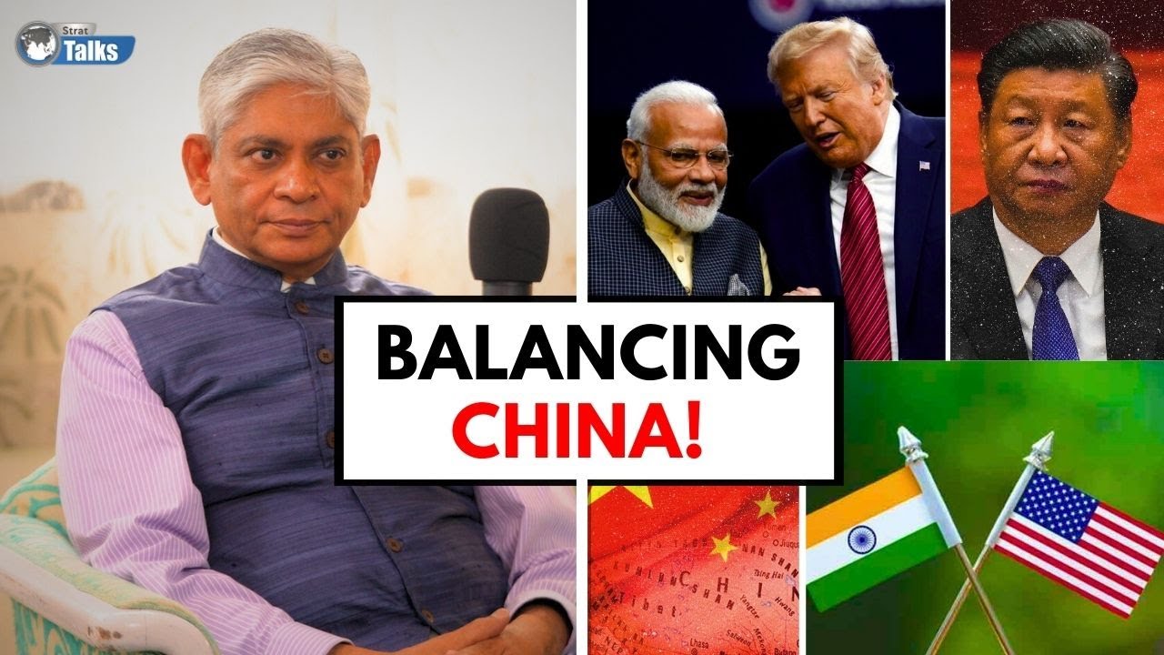 US Needs India To Balance An Assertive, Aggressive China: Arun Singh || Strat Talks