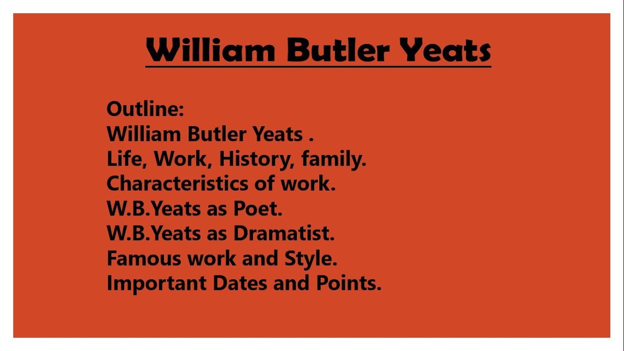 William Butler Yeats | biography | work | Poet | Dramatist | Notes in description box |