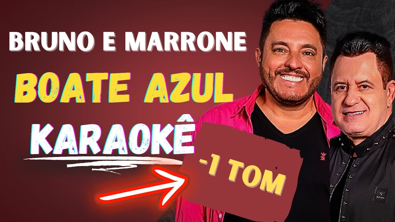 Bruno e Marrone - Boate azul KARAOKÊ Tom Baixo (-1 Tom)