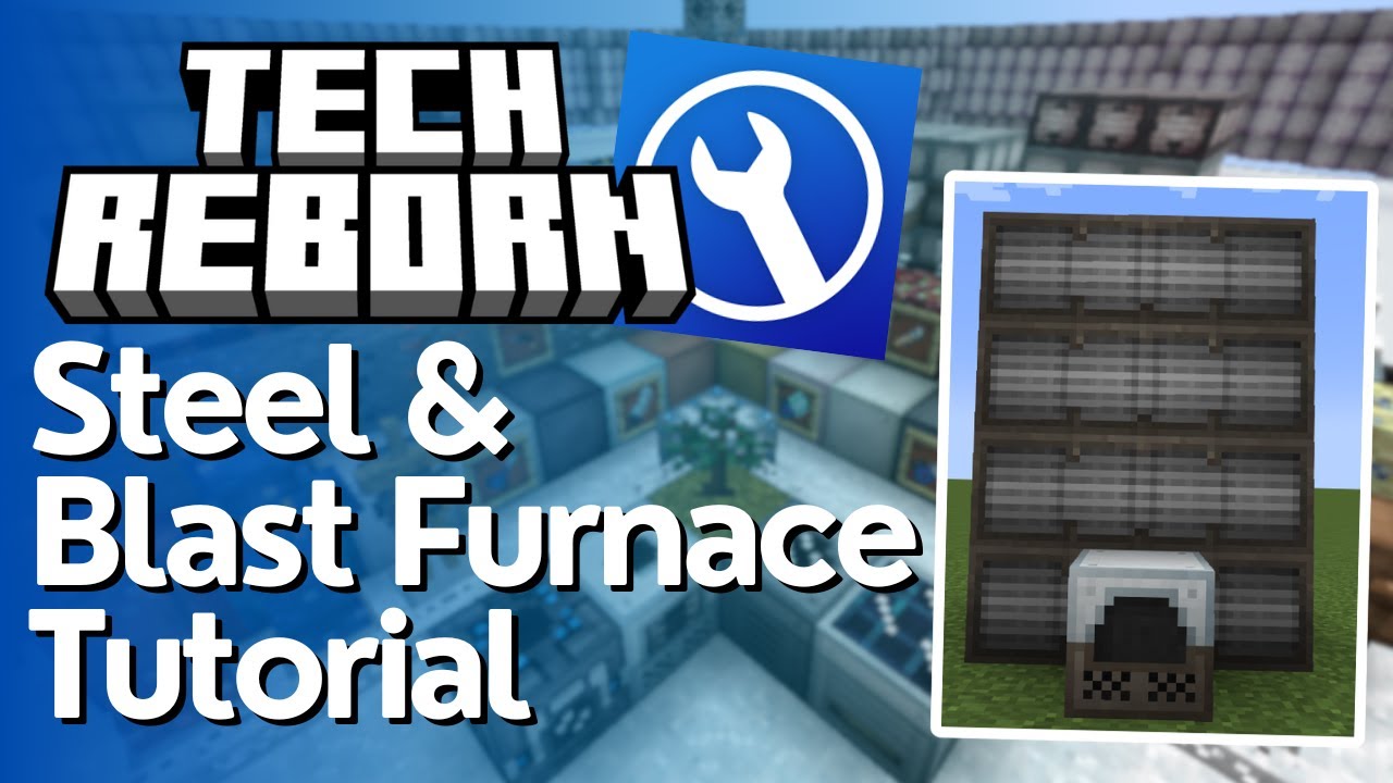 Tech Reborn Steel & Blast Furnace Tutorial