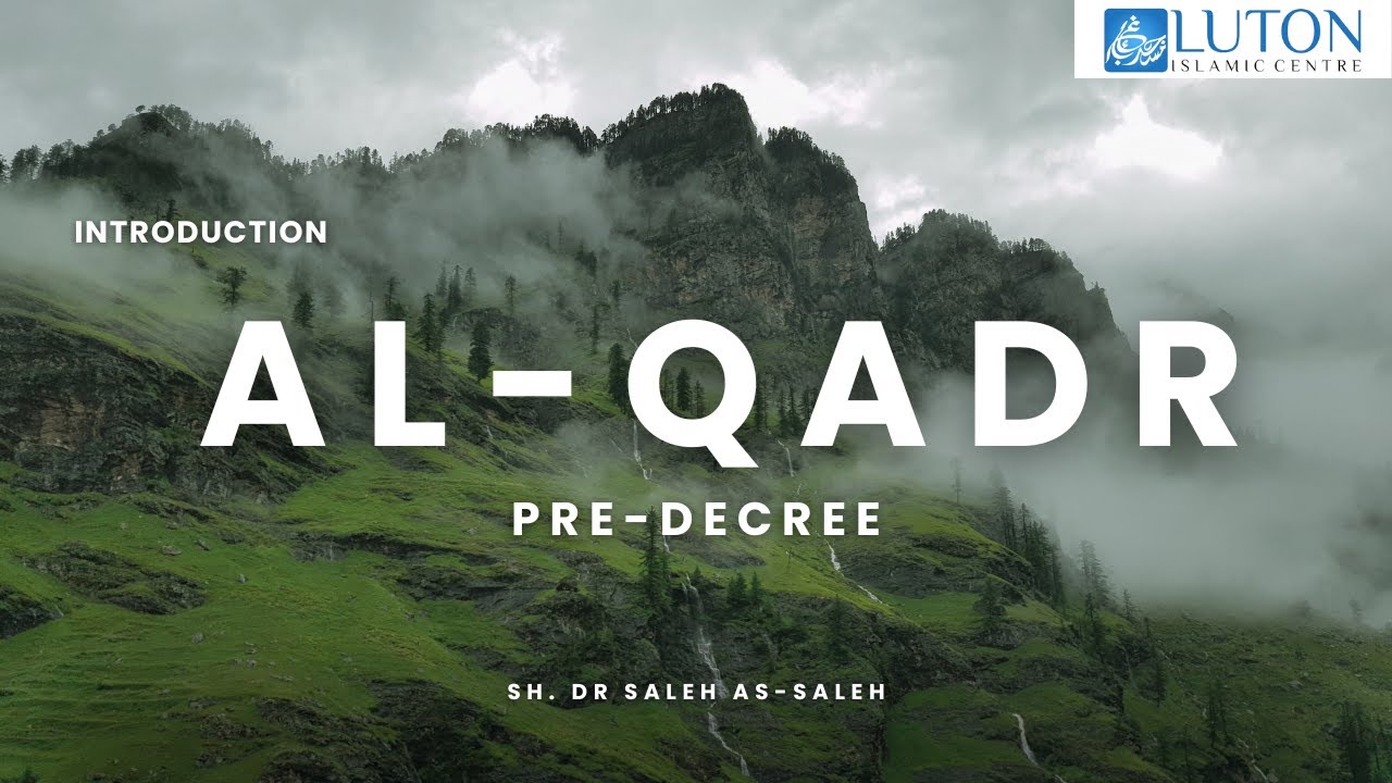 Pre-Decree Series - Introduction (26/02/08) - Sh. Dr. Saleh As-Saleh