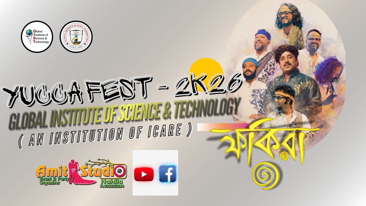 Global Institute of Science and Technology Present  -:- YUCCA FEST 2K26 || Amitstudio Haldia