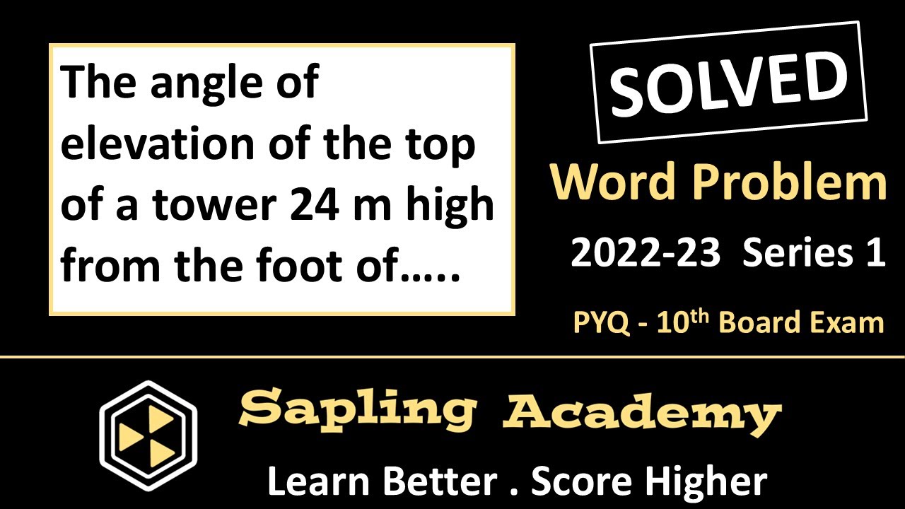 The angle of elevation of the top of a tower 24 m high from the foot of ... | 10th class Maths PYQ