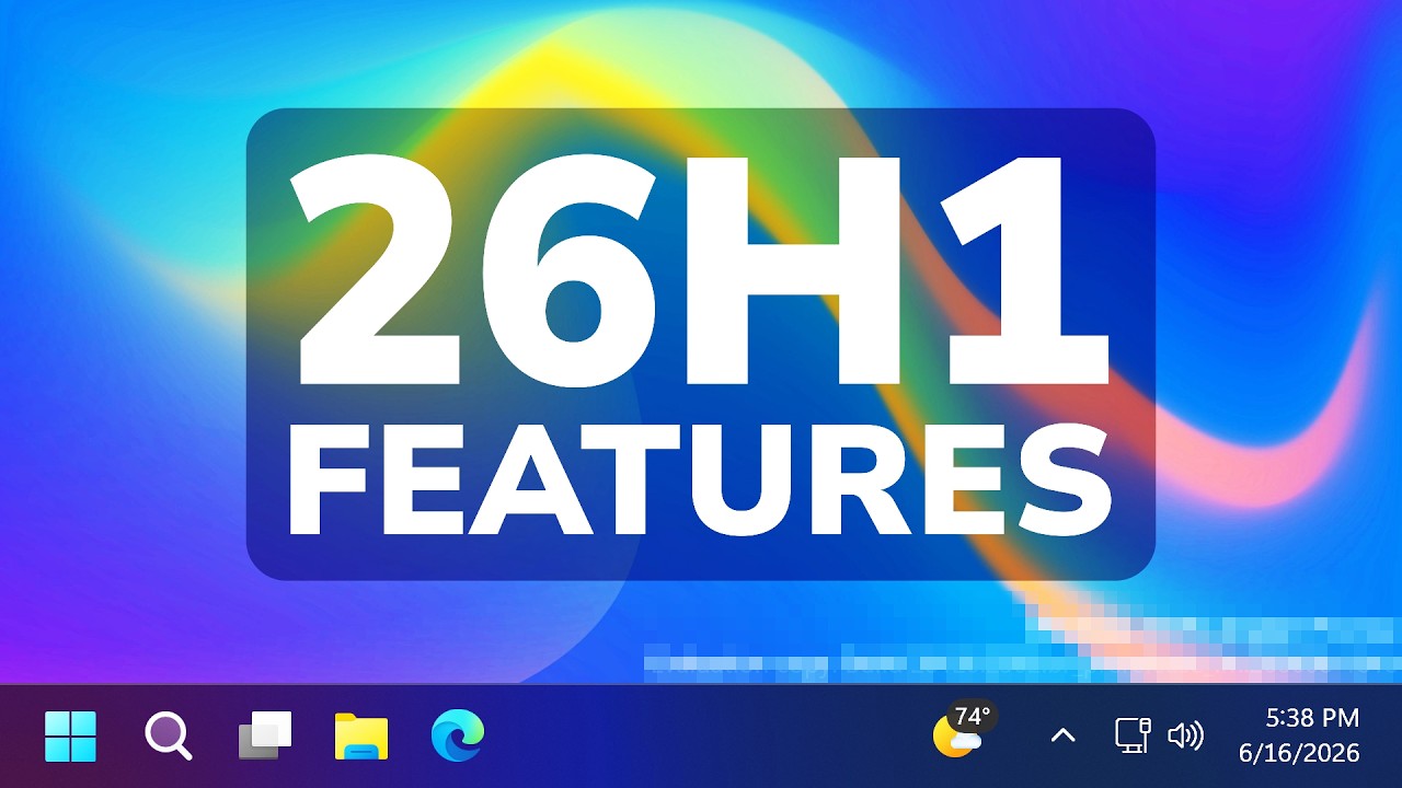 Все новые функции Windows 11 26H1 в июне 2026 года