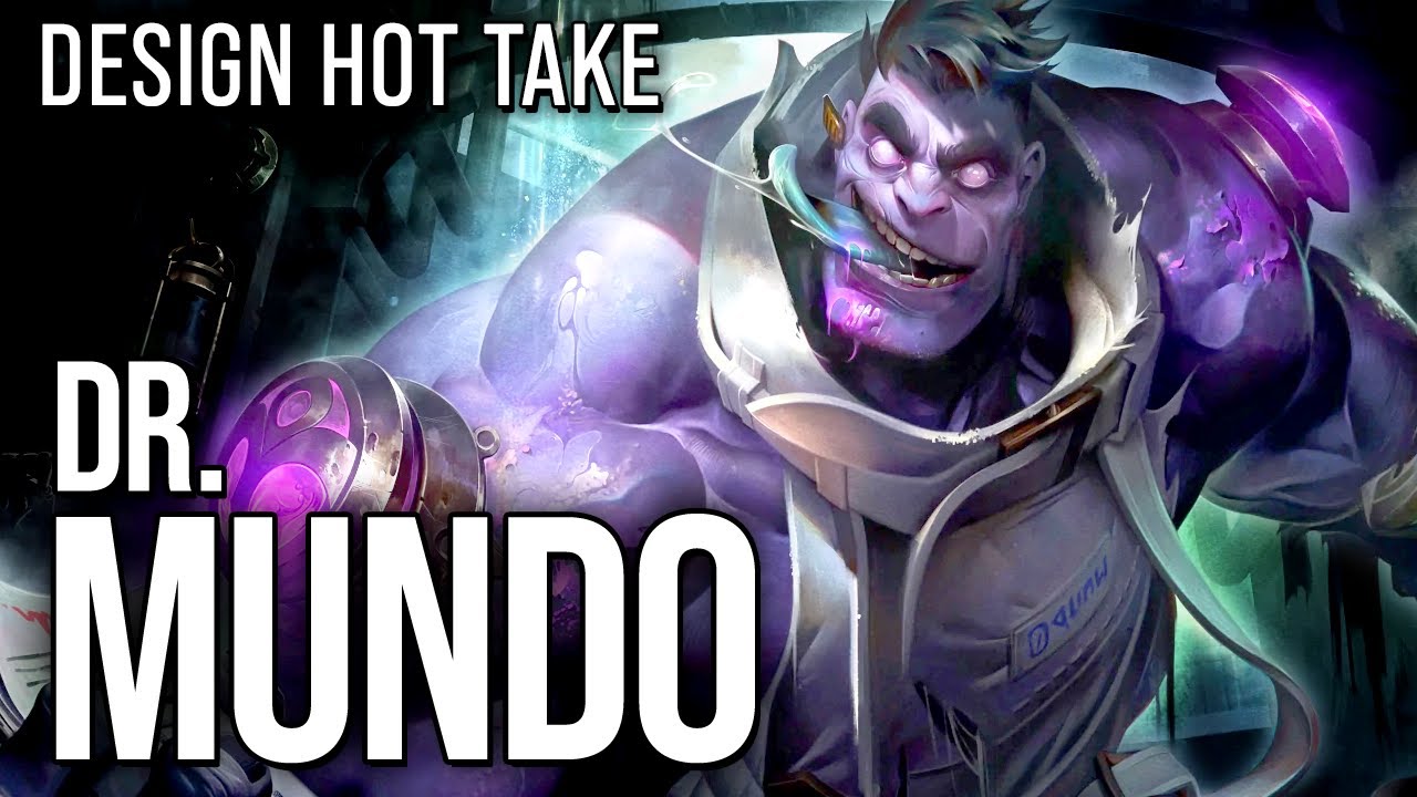 Dr. Mundo has TONE PROBLEMS || design hot take 