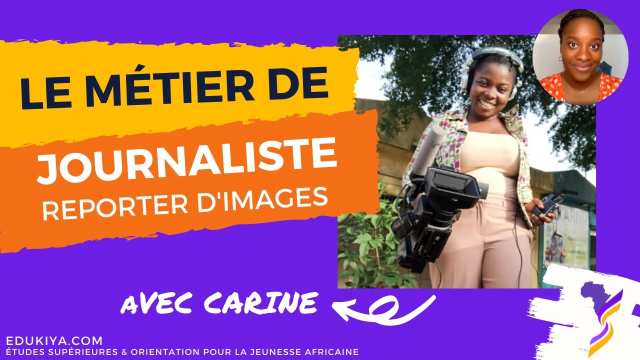 Zoom sur le métier de Journaliste Reporter d’images avec Carine