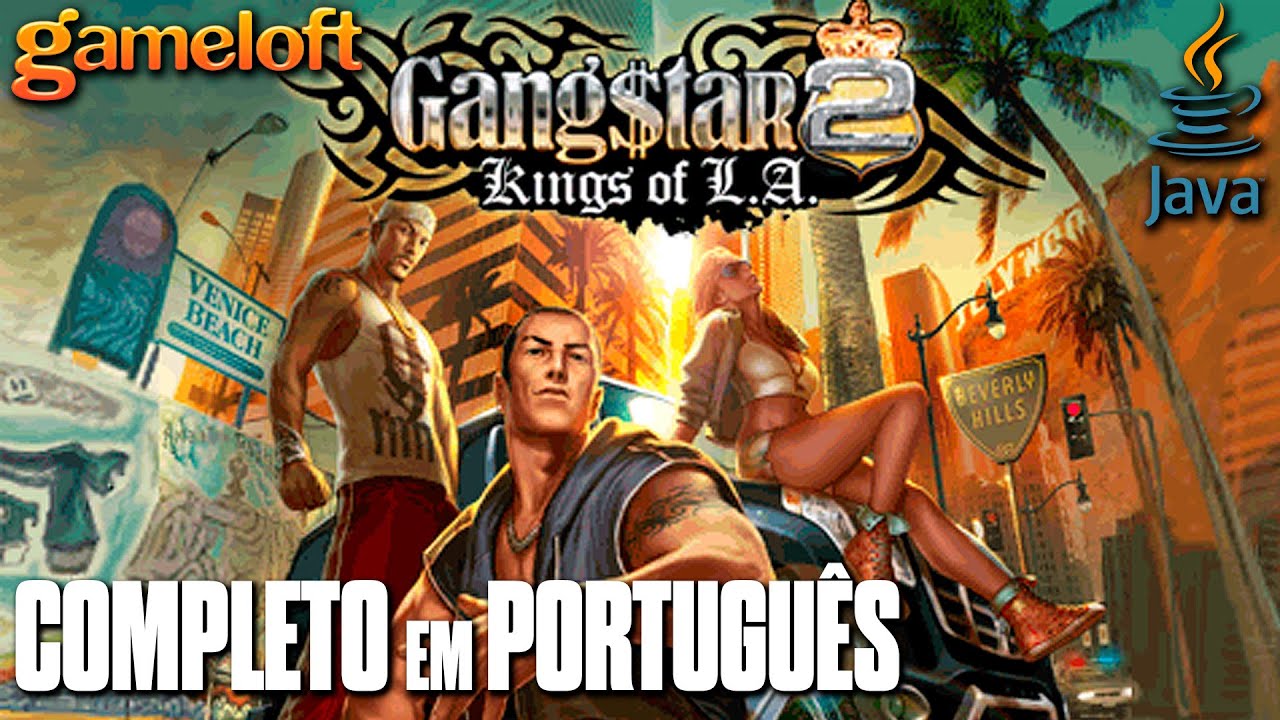 Gangstar 2: Kings of L.A. (2008) Todas as Missões (Gameloft Classics) | Java J2ME Longplay