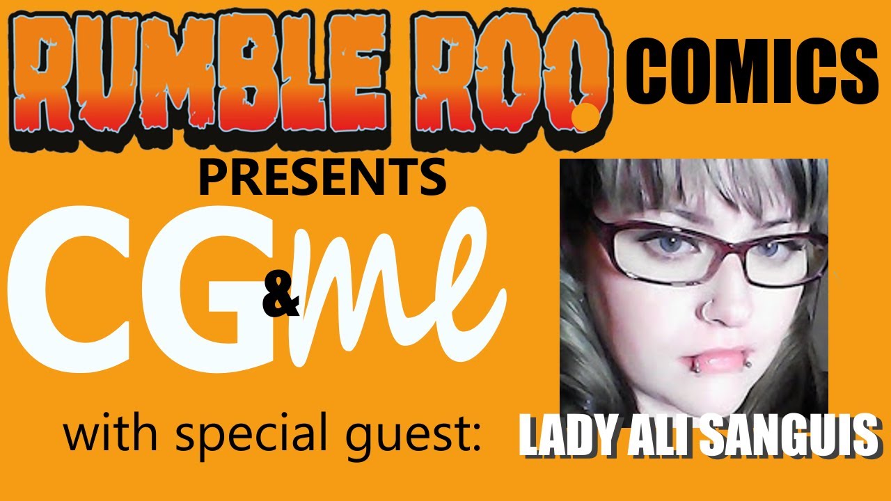 CG & ME #2: with special guest Lady Ali Sanguis