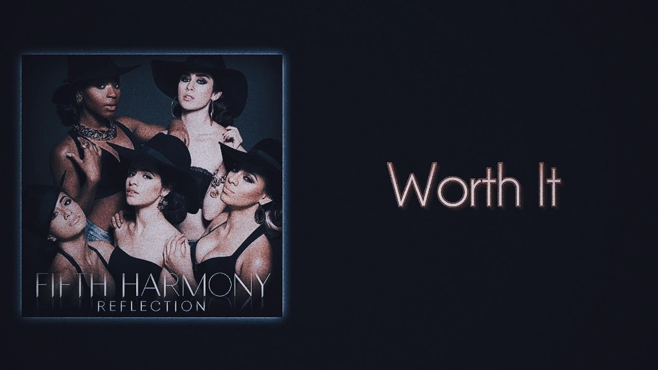 Fifth Harmony - Worth It (feat. Kid Ink) (Slowed + Reverb)