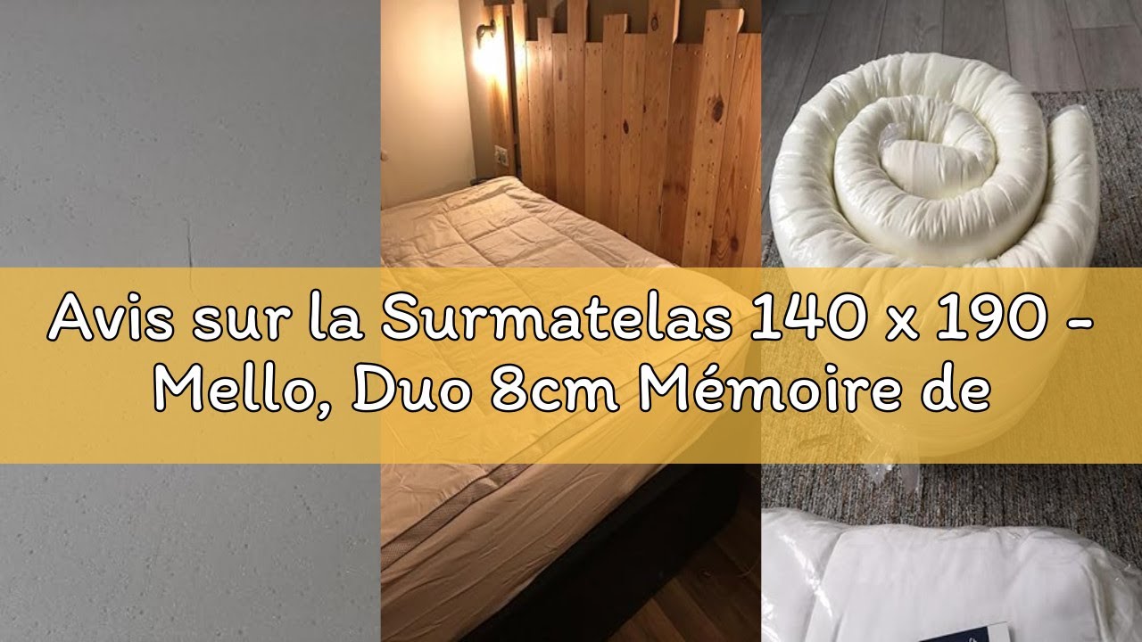 Avis sur la Surmatelas 140 x 190 - Mello, Duo 8cm Mémoire de Forme, Qualité Hôtellerie, Housse Coton