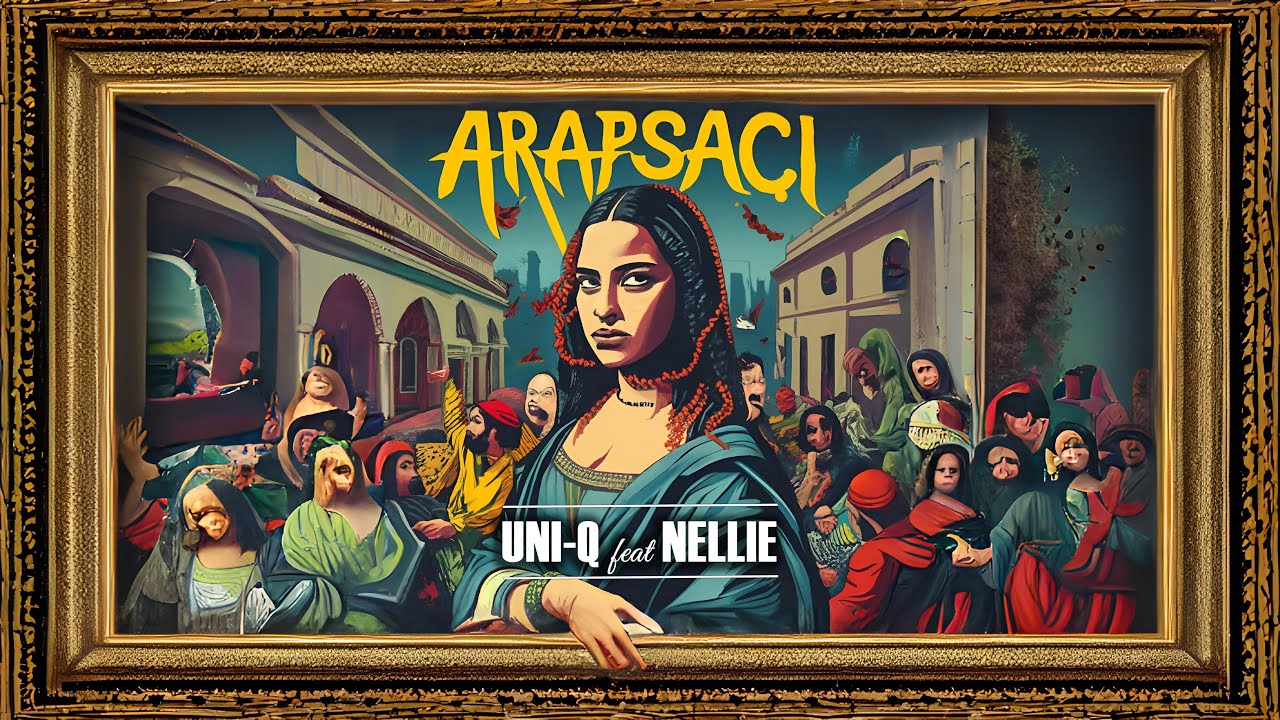 Uni-Q feat Nellie - Arapsa&ccedil;ı (2024)