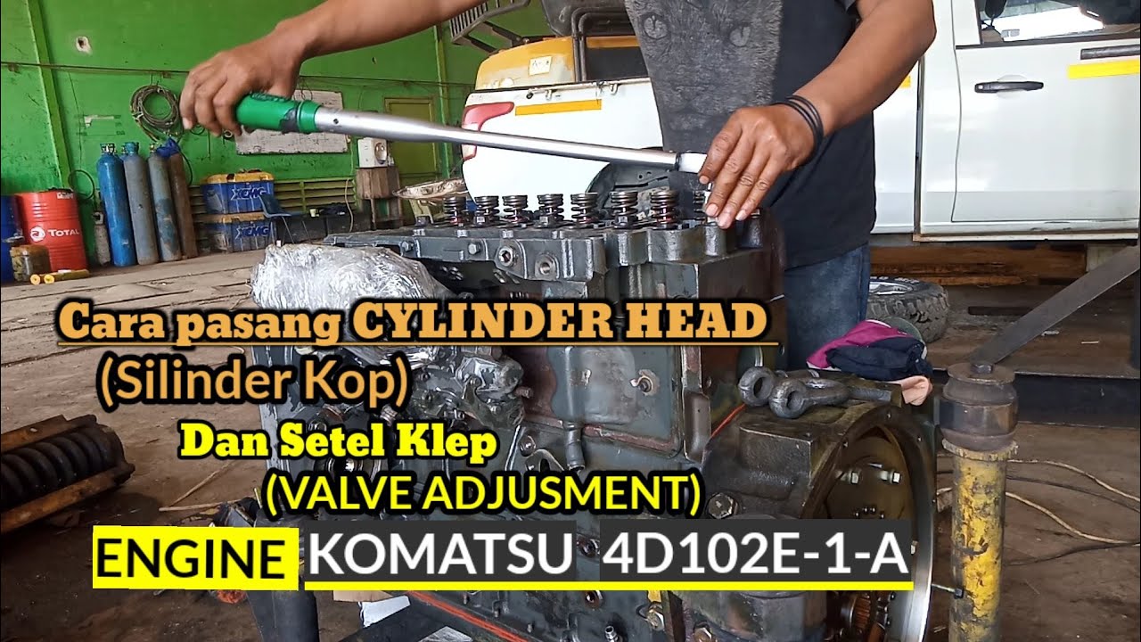 cara pasang cylinder head/silinder kop dan setel klep/valve adjusment