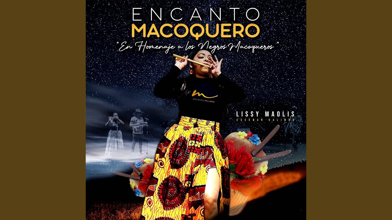 Encanto Macoquero (feat. Lissy Maolis Escobar Galindo)