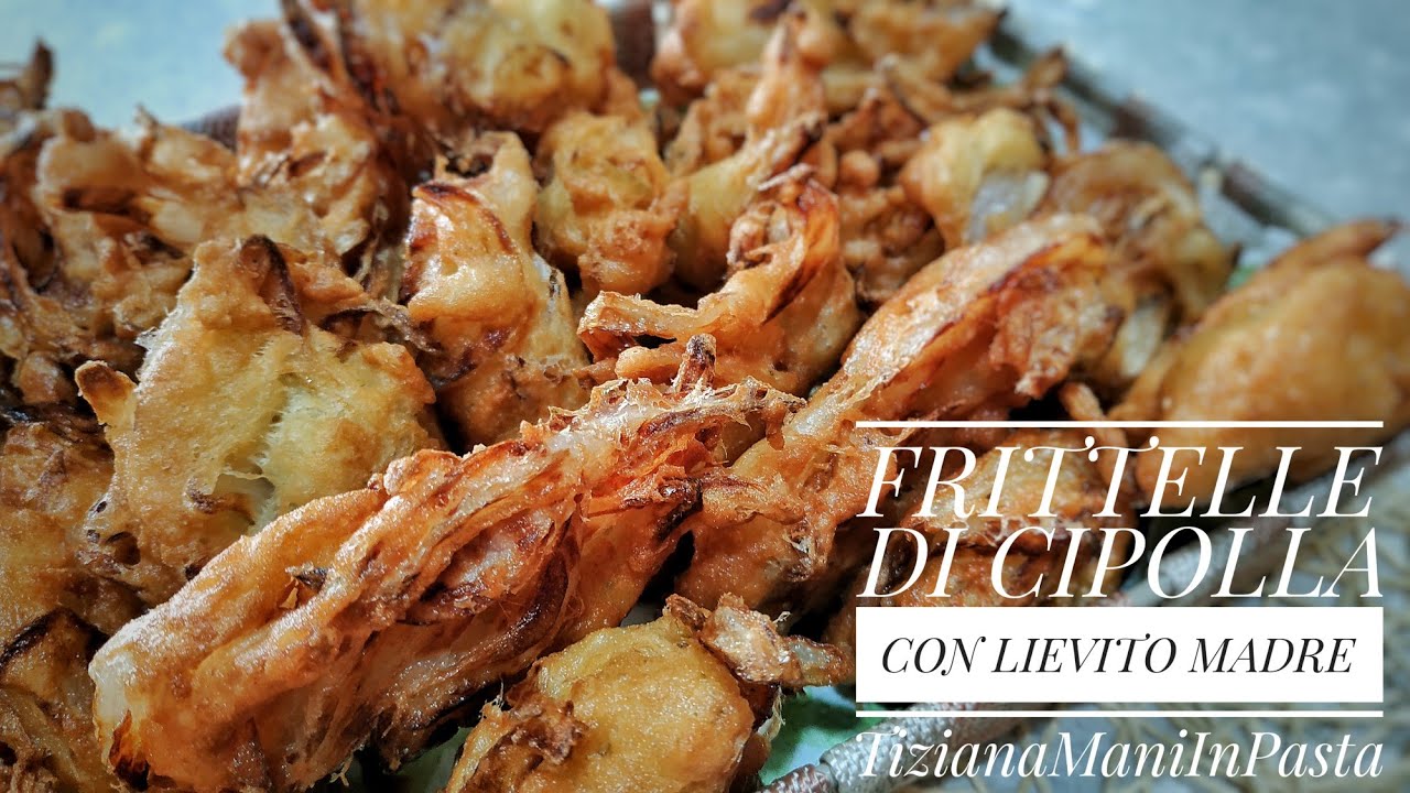 FRITTELLE ALLE CIPOLLE CON LIEVITO MADRE