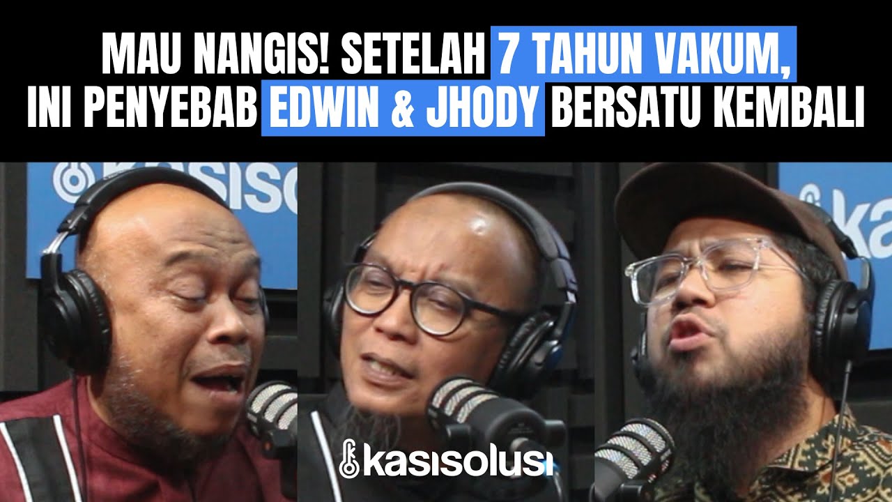 ⛔️ OBROLAN DEWASA! MERINDING, INI ISI KEPALA EDWIN & JHODY SAAT DITANYA KENAPA SEMPAT MENGHILANG