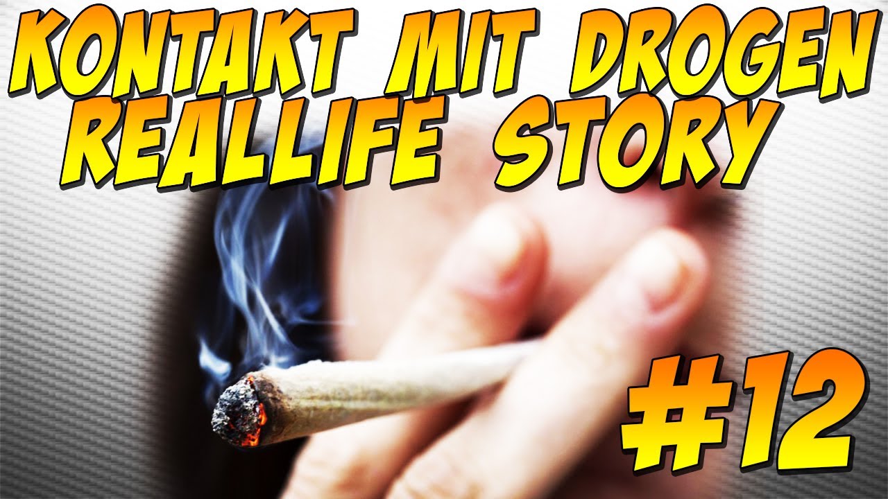 Mein Erster Kontakt mit Drogen ... [Reallife Story #12]
