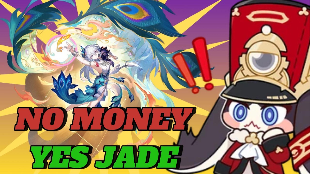 [HSR] DON'T SPEND MONEY, SPEND JADE