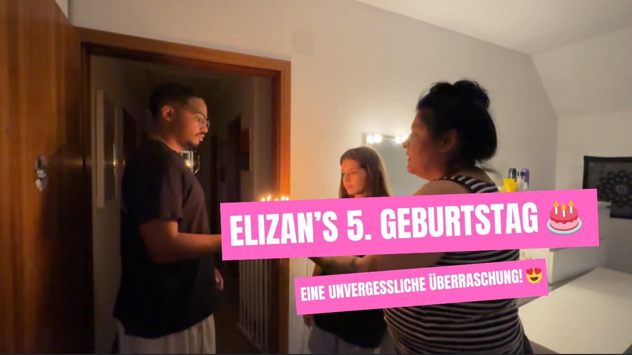 Elizan’s 5. Geburtstag 🎂 | Überraschung 😍 | Room makeover | Familienfeier | Vlog