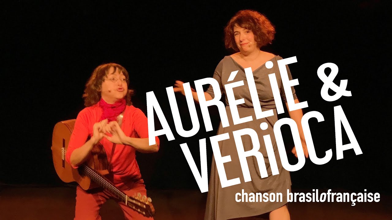 Aurélie & Verioca / Chanson brasilOfrançaise / AVIGNON 2021
