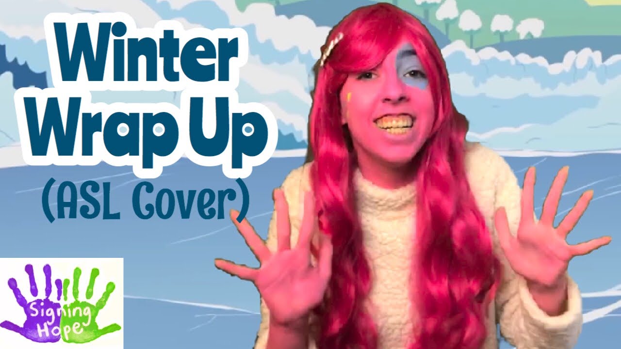 Winter Wrap Up - Mane 6 (ASL Cover)