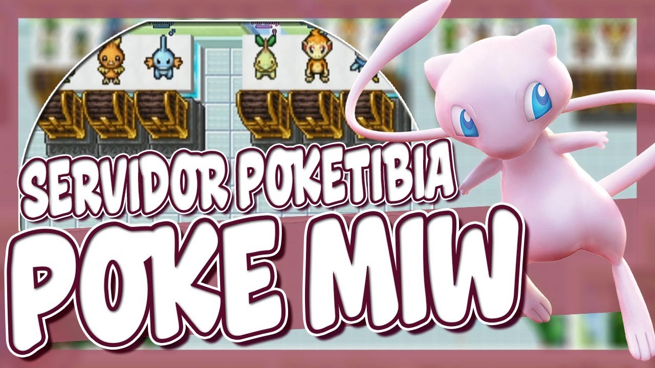 NOVO SERVIDOR DE POKETIBIA 2026 - POKE MIW