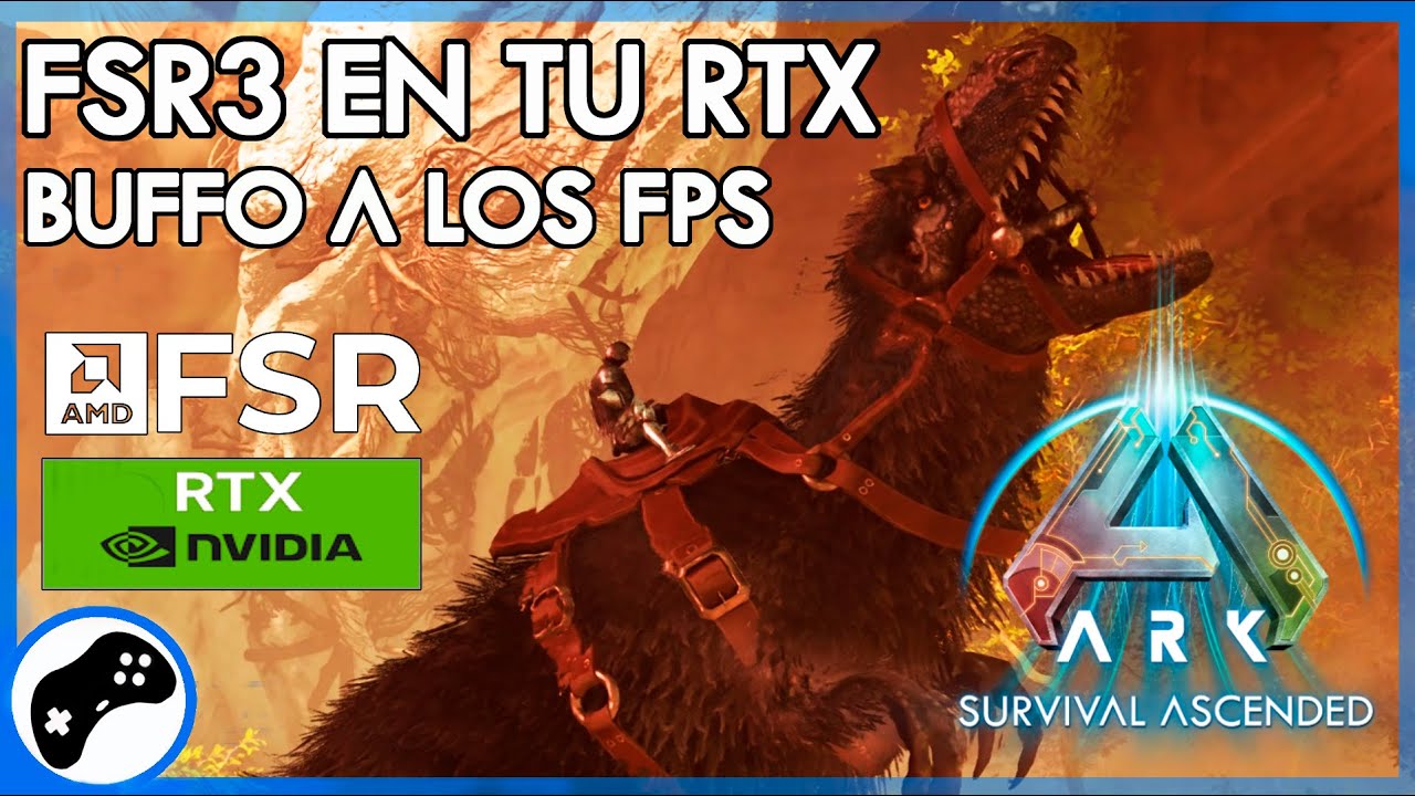 ¡AUMENTA tus FPS en ARK ASCENDED! Activando FSR3 en tu RTX para un rendimiento impresionante