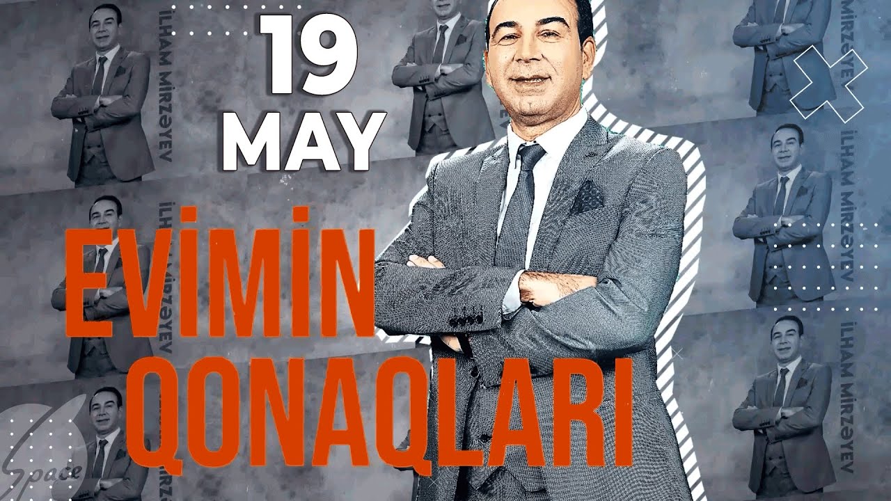 Evimin Qonaqları - Nazpəri Dostəliyeva, Mirələm Mirələmov, Pünhan İsmayılov (19.05.2024)