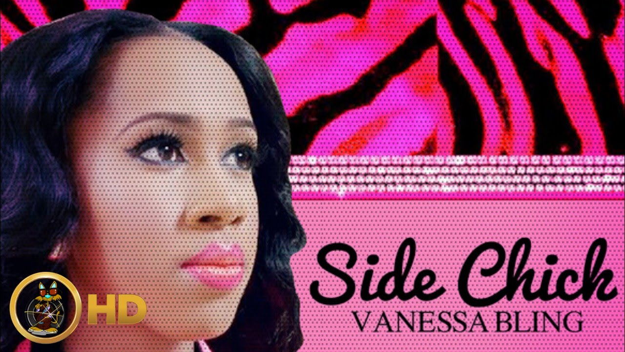 Vanessa Bling - Side Chick - February 2016