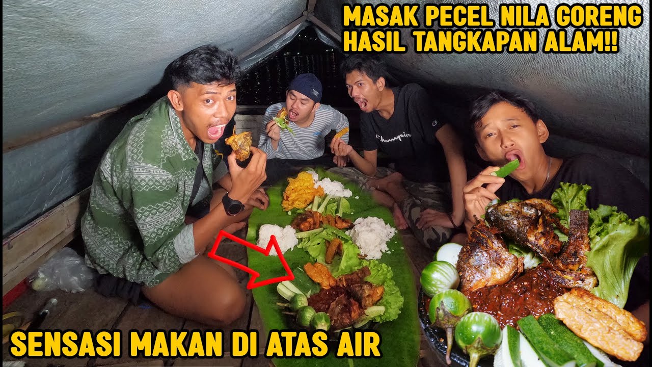 CAMPING DI ATAS AIR SAMBIL MASAK PECEL NILA HASIL TANGKAPAN ALAM!