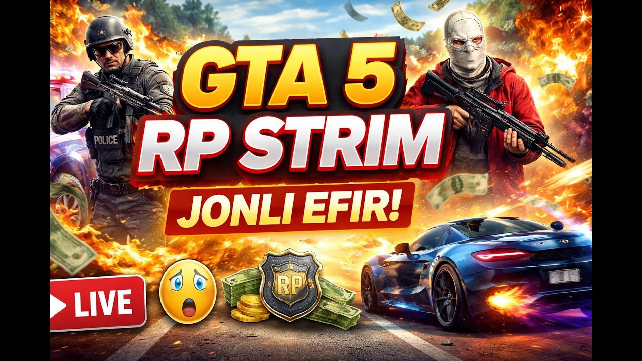 Gta 5RP KANTENT STRIM ORTOLAR