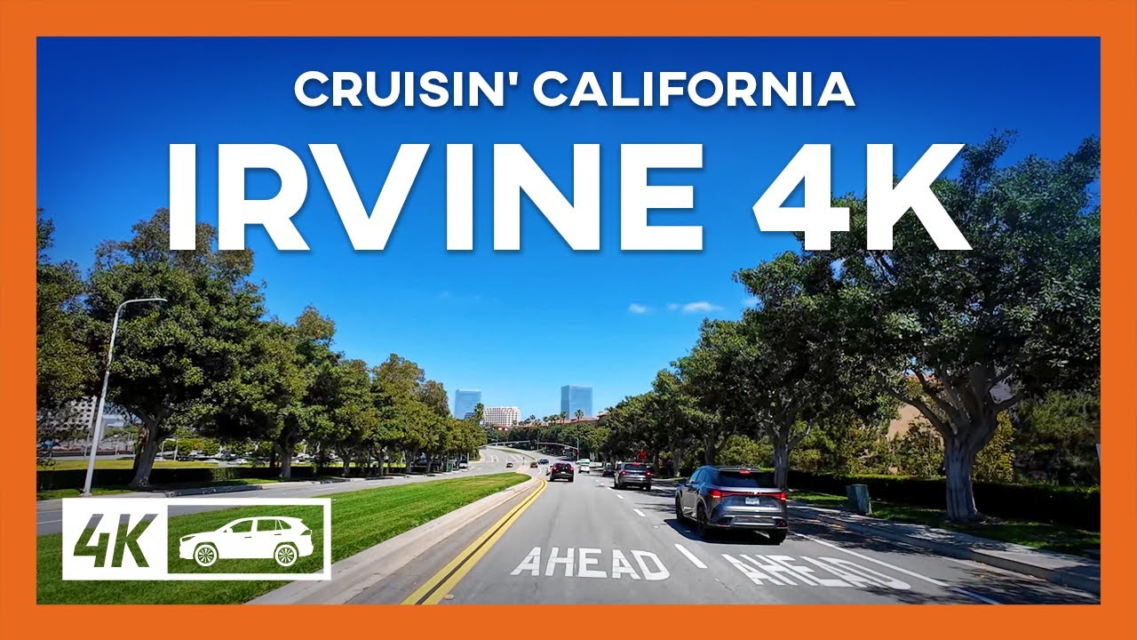 Relaxing Driving Tour 4K - Irvine, California