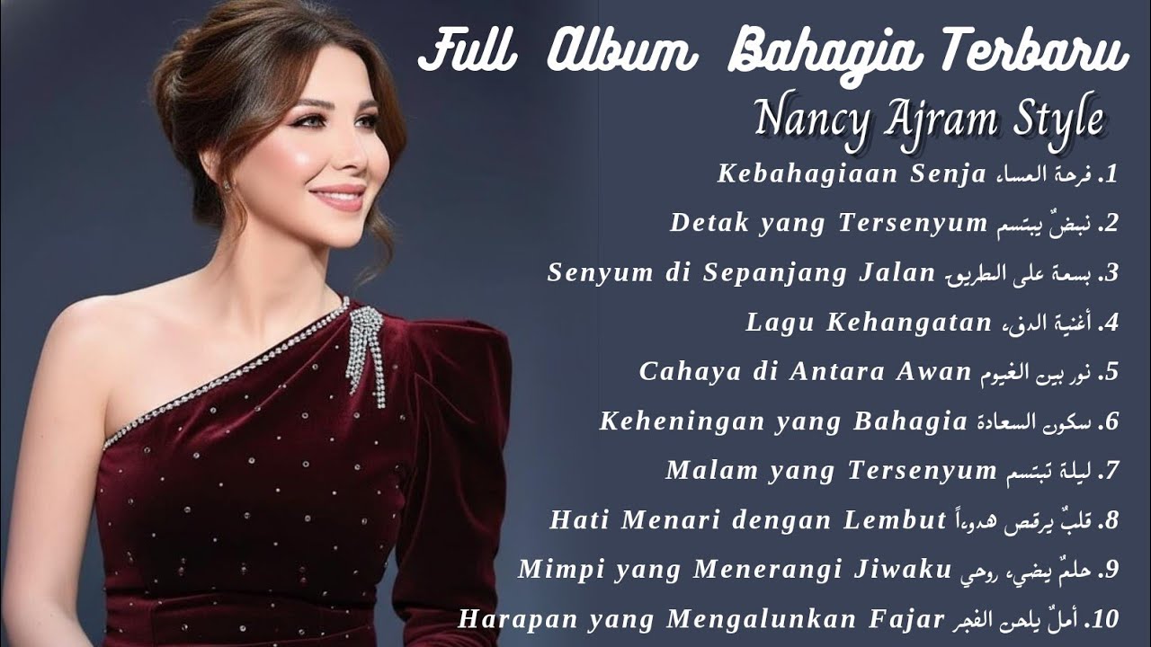 Full Album Bahagia Terbaru Nancy Ajram style 