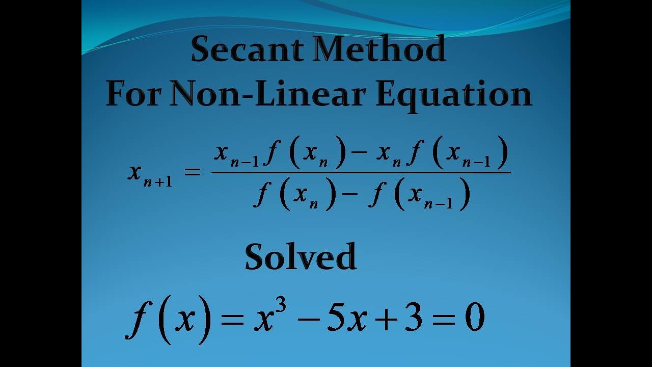 How to Solve Secant Method || Secant Method Numerical Analysis|| Find Roots of Non-Linear Equation
