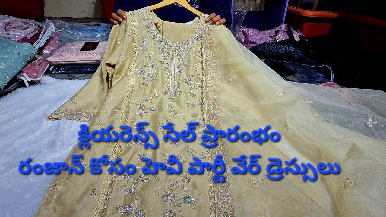 క్లియరెన్స్ సేల్ ప్రారంభంరంజాన్ కోసం హెవీ పార్టీ వేర్ డ్రెస్సులు// limited stock 