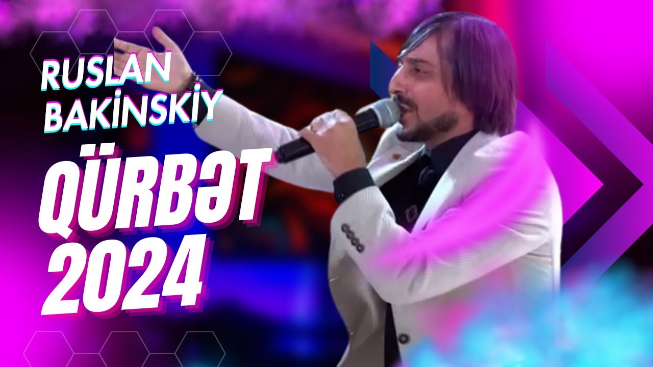Ruslan Bakinskiy - Q&uuml;rbət | Surqut toyu 2024